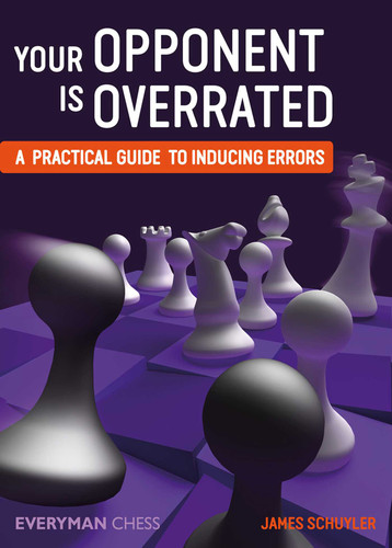 Your Opponent is Overrated book cover by James Schuyler James Schuyler