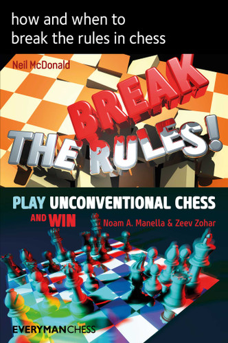 How and When to Break the Rules in Chess book cover by Neil McDonald, Noam Manella, Zeev Zohar