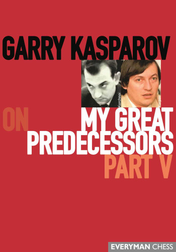 Garry Kasparov on My Great Predecessors book cover by Garry Kasparov