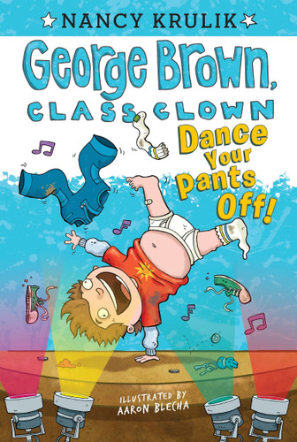 Dance Your Pants Off! #9 (George Brown, Class Clown) book cover by Nancy Krulik