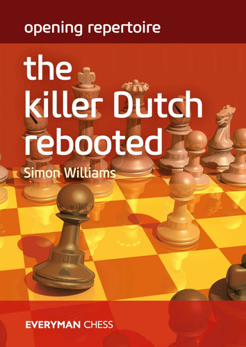 Opening Repertoire - The Killer Dutch Rebooted book cover by Simon Williams