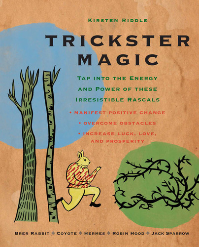 Trickster Magic: Tap Into the Energy and Power of these Irresistible Rascals book cover by Kirsten Riddle