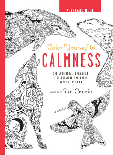 Color Yourself to Calmness Postcard Book: 20 animal images to color in for inner peace book cover by 