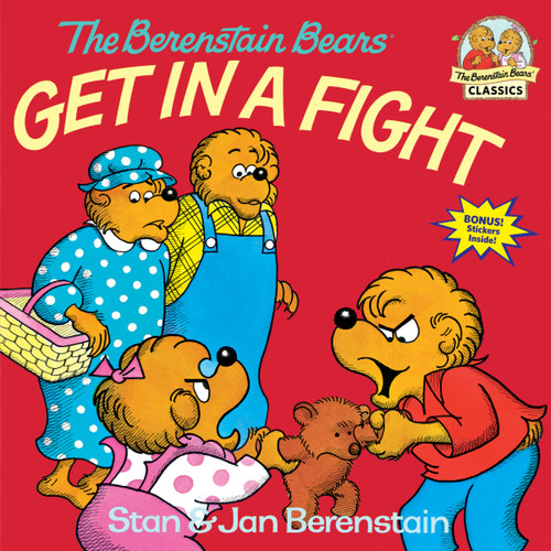 The Berenstain Bears Get in a Fight (First Time Books) book cover by Stan Berenstain, Jan Berenstain