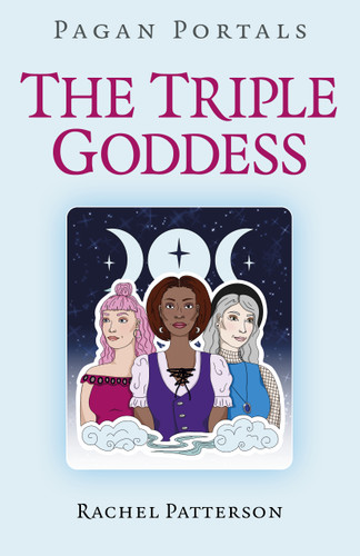 Pagan Portals - The Triple Goddess book cover by Rachel Patterson