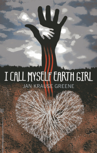 I Call Myself Earth Girl book cover by Jan Krause Greene