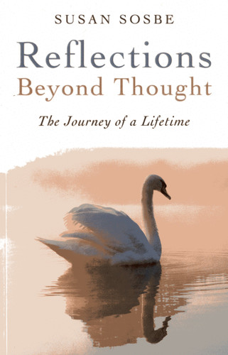 Reflections - Beyond Thought: The Journey of a Lifetime book cover by Susan Sosbe