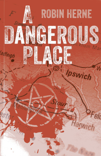 A Dangerous Place book cover by Robin Herne