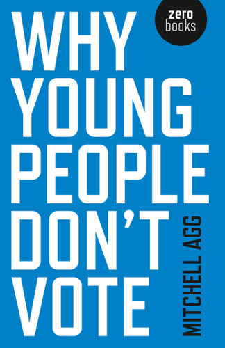 Why Young People Don't Vote book cover by Mitchell Agg