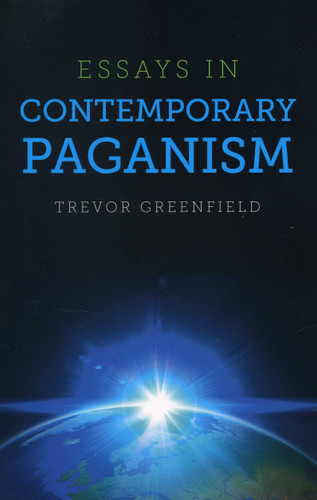 Essays in Contemporary Paganism book cover by Trevor Greenfield