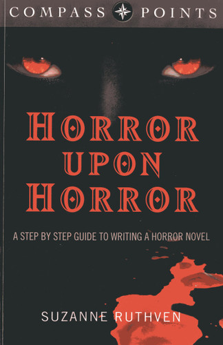 Compass Points - Horror Upon Horror: A Step by Step Guide to Writing a Horror Novel book cover by Suzanne Ruthven