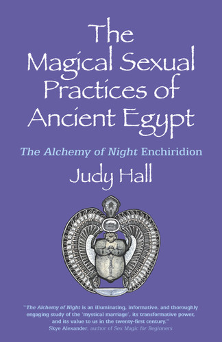 The Magical Sexual Practices of Ancient Egypt: The Alchemy of Night Enchiridion book cover by Judy Hall