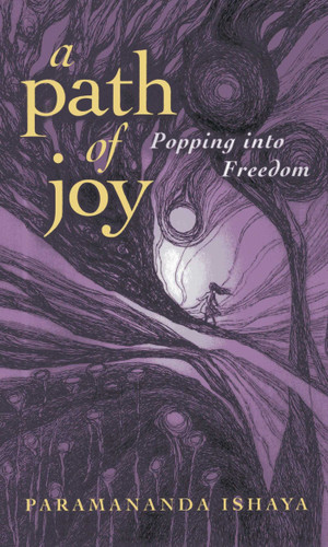A Path of Joy: Popping into Freedom book cover by Paramananda Ishaya