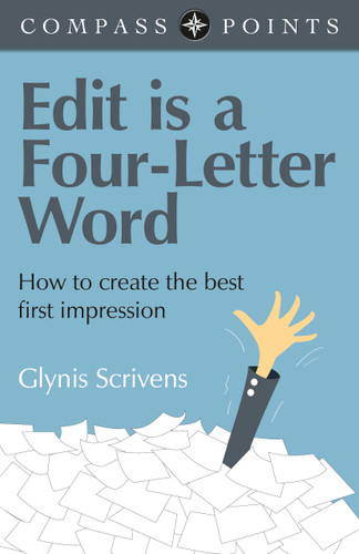 Compass Points - Edit is a Four-Letter Word: How to Create the Best First Impression book cover by Glynis Scrivens