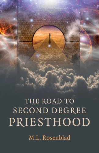 The Road to Second Degree Priesthood book cover by M. L. Rosenblad
