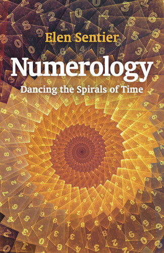 Numerology: Dancing the Spirals of Time book cover by Elen Sentier