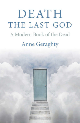 Death, the Last God: A Modern Book of the Dead book cover by Anne Geraghty