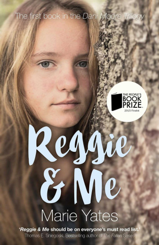 Reggie & Me: The First Book in the Dani Moore Trilogy book cover by Marie Yates