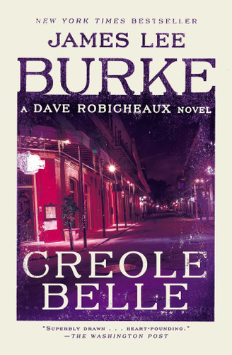 Creole Belle: A Dave Robicheaux Novel (Dave Robicheaux) book cover by James Lee Burke