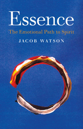 Essence: The Emotional Path to Spirit book cover by Jacob Watson