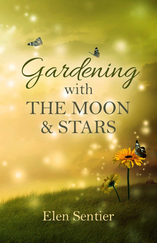 Gardening with the Moon & Stars book cover by Elen Sentier