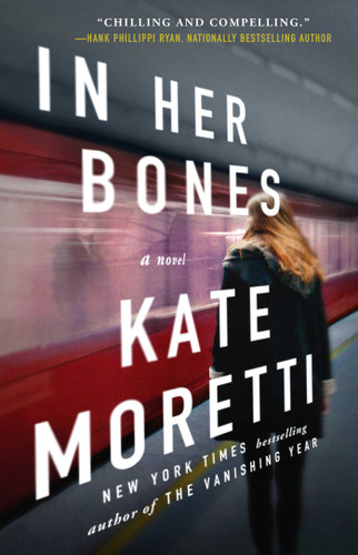 In Her Bones: A Novel book cover by Kate Moretti