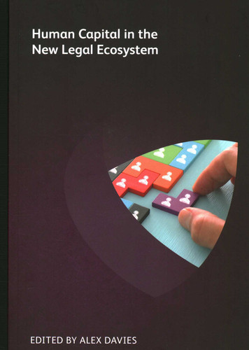 Human Capital in the New Legal Ecosystem book cover by Michael Roster, Jon Whittle, Jennifer Johnson, Erin Meszaros, Susan Saltonstall Duncan, Bree  Buchanan, Renee Branson, Lauren Stiller Rikleen, Clare Harman Clark, Chris Marston, Chris Boyd, Allison Blixt, Jullia Carretta, Timothy B. Corcoran