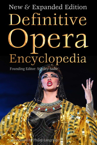 Definitive Opera Encyclopedia: New & Expanded Edition (Definitive Encyclopedias) book cover by 