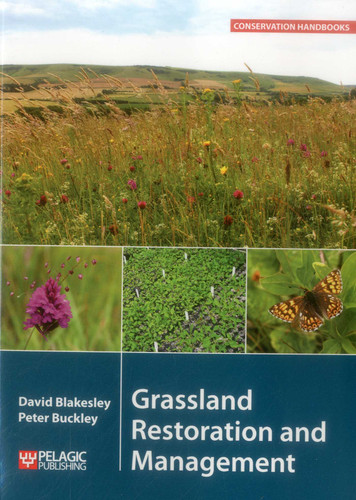 Grassland Restoration and Management book cover by David Blakesley, Peter Buckley