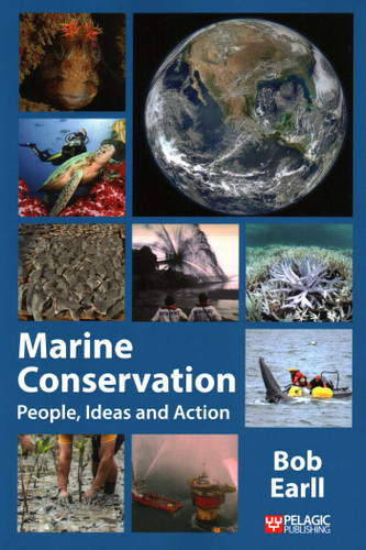 Marine Conservation: People, Ideas and Action book cover by Bob Earll