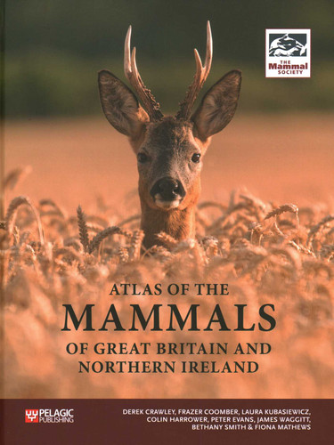 Atlas of the Mammals of Great Britain and Northern Ireland book cover by Derek Crawley, Frazer Coomber, Laura Kubasiewicz, Colin Harrower, Peter Evans