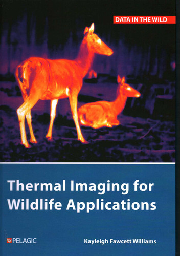 Thermal Imaging for Wildlife Applications book cover by Kayleigh Fawcett Williams