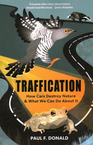 Traffication: How Cars Destroy Nature and What We Can Do About It book cover by Paul Donald