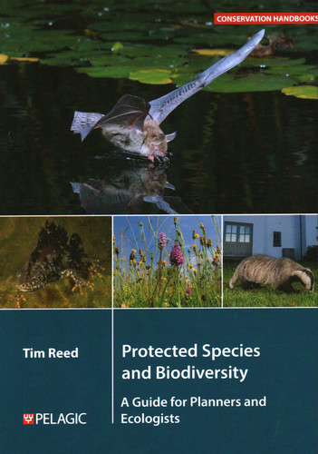 Protected Species and Biodiversity: A Guide for Planners and Ecologists book cover by Tim Reed