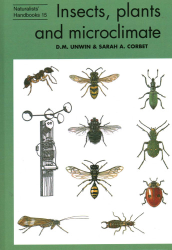 Insects, plants and microclimate book cover by Sarah A. Corbet, D. M. Unwin