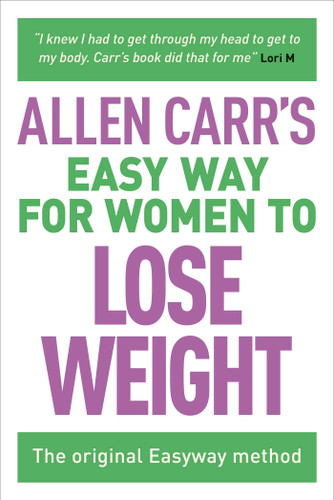 Allen Carr's Easy Way for Women to Lose Weight: The original Easyway method (Allen Carr's Easyway) book cover by Allen Carr