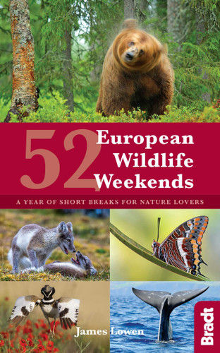 52 European Wildlife Weekends: A Year of Short Breaks for Nature Lovers book cover by James Lowen