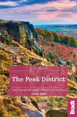 The Peak District: Local, characterful guides to Britain's special places (Slow Travel) book cover by Helen Moat