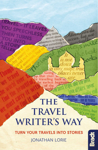 The Travel Writer's Way: Turn Your Travels into Stories book cover by Jonathan Lorie