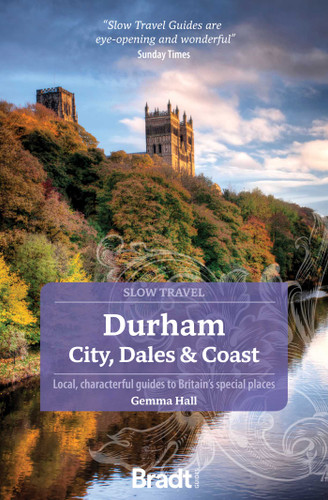 Durham: City, Dales & Coast: Slow Travel (Slow Travel) book cover by Gemma Hall
