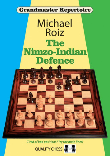 Nimzo-Indian Defence (Grandmaster Repertoire) book cover by Michael Roiz