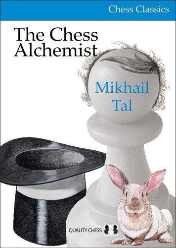 Chess Alchemist (Chess Classics) book cover by Mikhail Tal