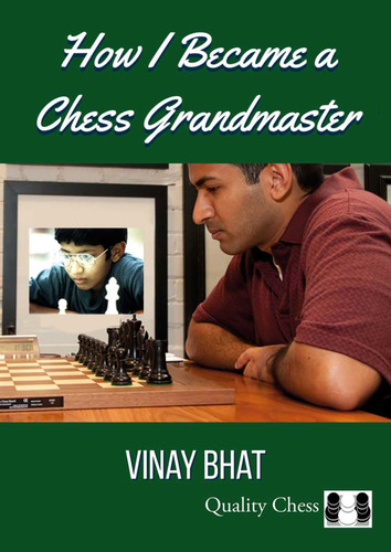 How I Became a Chess Grandmaster book cover by Vinay Bhat