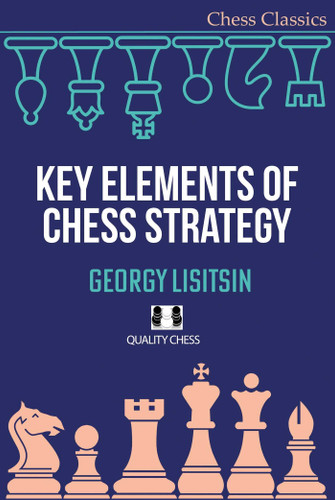 Key Elements of Chess Strategy book cover by Georgy Lisitsin