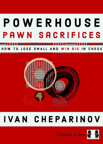 Powerhouse Pawn Sacrifices book cover by Ivan Cheparinov