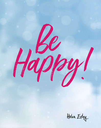 Be Happy! book cover by Helen Exley