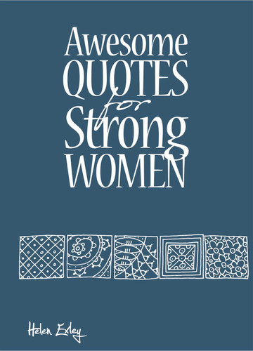 Awesome Quotes for Strong Women book cover by Helen Exley