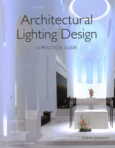 Architectural Lighting Design: A Practical Guide book cover by Admir Jukanovic