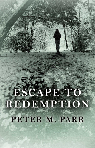Escape To Redemption book cover by Peter  M. Parr