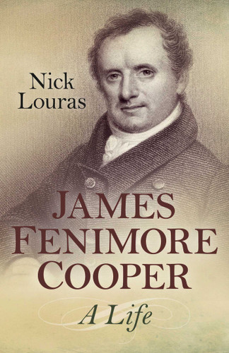 James Fenimore Cooper: A Life book cover by Nick Louras
